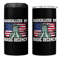 Statue of Liberty Patriotic 4 in 1 Can Cooler Tumbler Radicalized By Basic Decency - Wonder Print Shop
