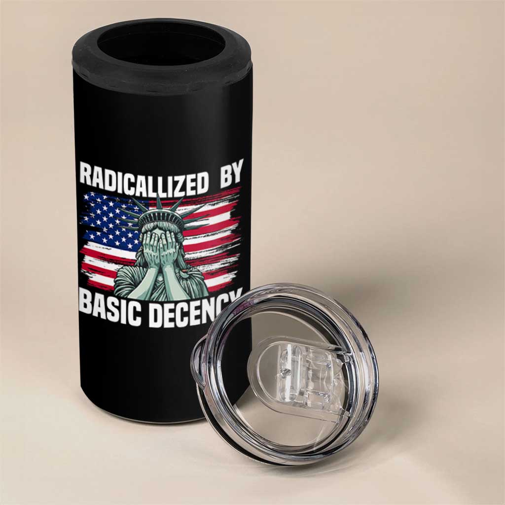 Statue of Liberty Patriotic 4 in 1 Can Cooler Tumbler Radicalized By Basic Decency - Wonder Print Shop