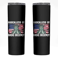Statue of Liberty Patriotic Skinny Tumbler Radicalized By Basic Decency - Wonder Print Shop