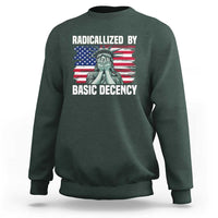 Statue of Liberty Patriotic Sweatshirt Radicalized By Basic Decency - Wonder Print Shop