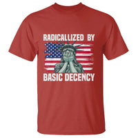 Statue of Liberty Patriotic T Shirt Radicalized By Basic Decency - Wonder Print Shop