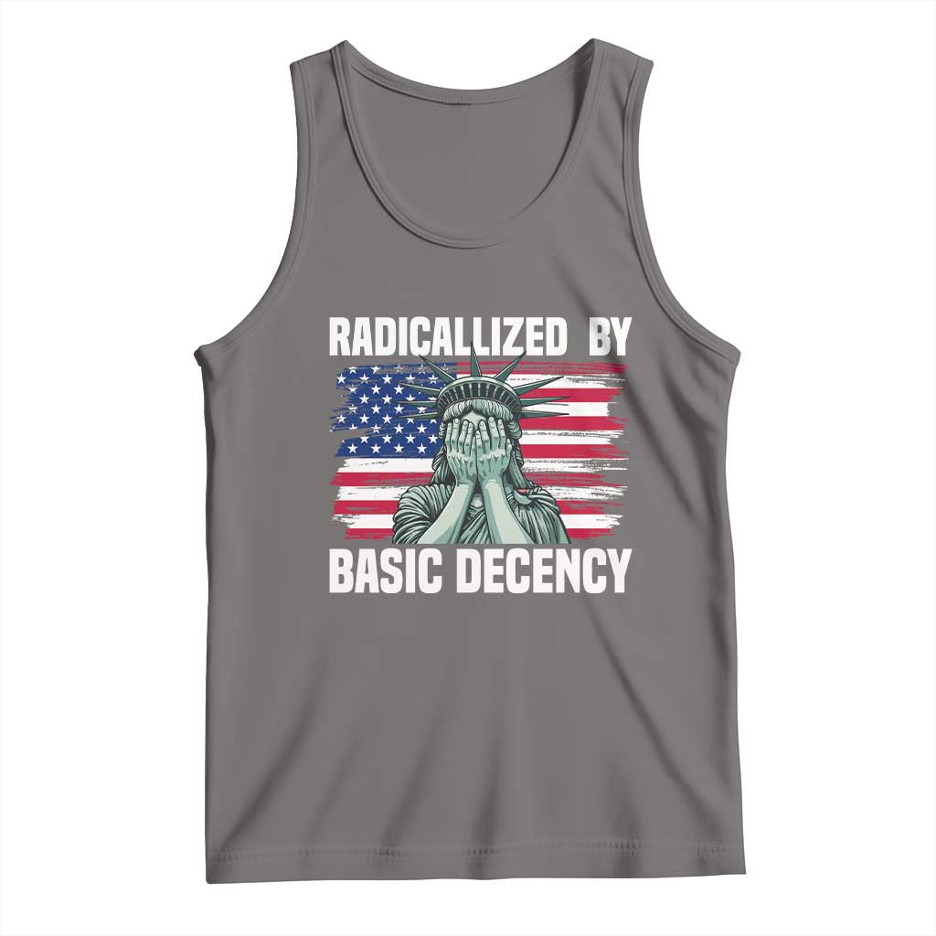 Statue of Liberty Patriotic Tank Top Radicalized By Basic Decency - Wonder Print Shop