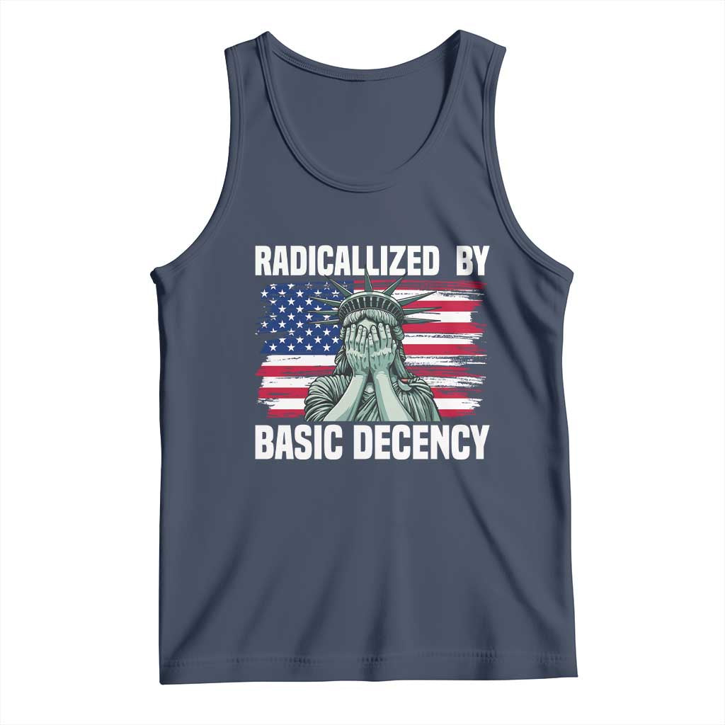 Statue of Liberty Patriotic Tank Top Radicalized By Basic Decency - Wonder Print Shop