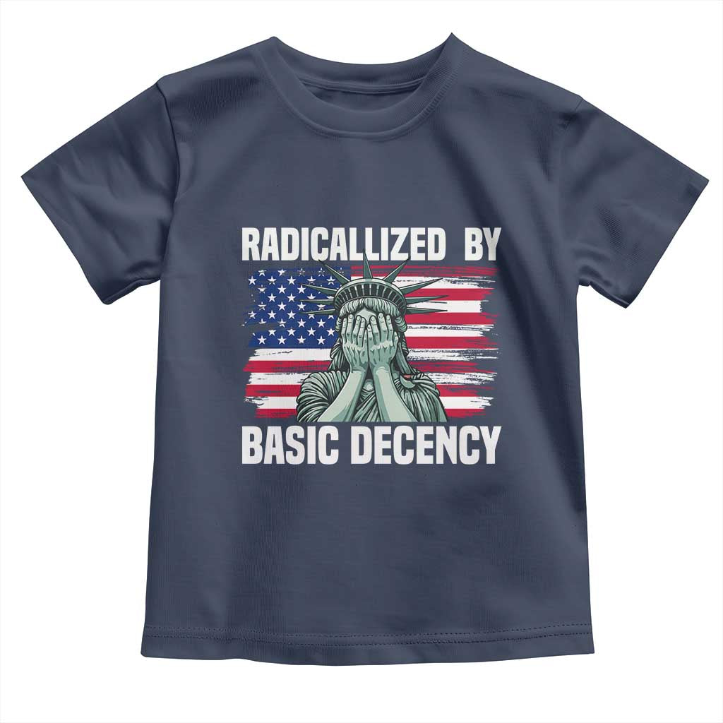 Statue of Liberty Patriotic Toddler T Shirt Radicalized By Basic Decency - Wonder Print Shop