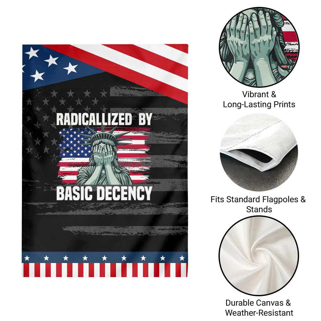 Statue of Liberty Patriotic Garden Flag Radicalized By Basic Decency