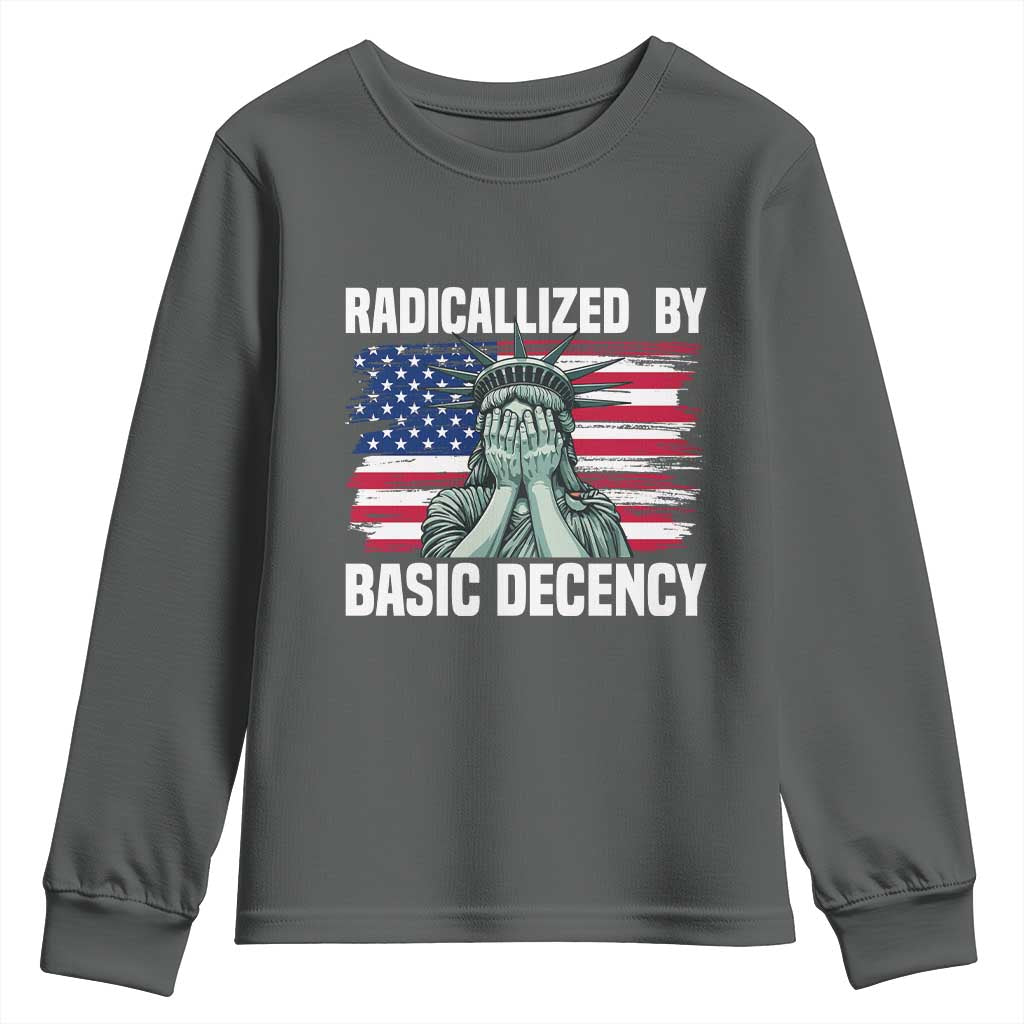 Statue of Liberty Patriotic Youth Sweatshirt Radicalized By Basic Decency - Wonder Print Shop