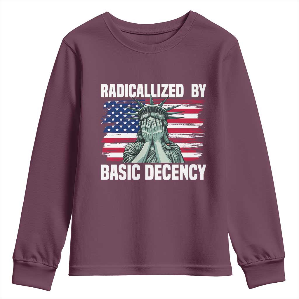 Statue of Liberty Patriotic Youth Sweatshirt Radicalized By Basic Decency - Wonder Print Shop