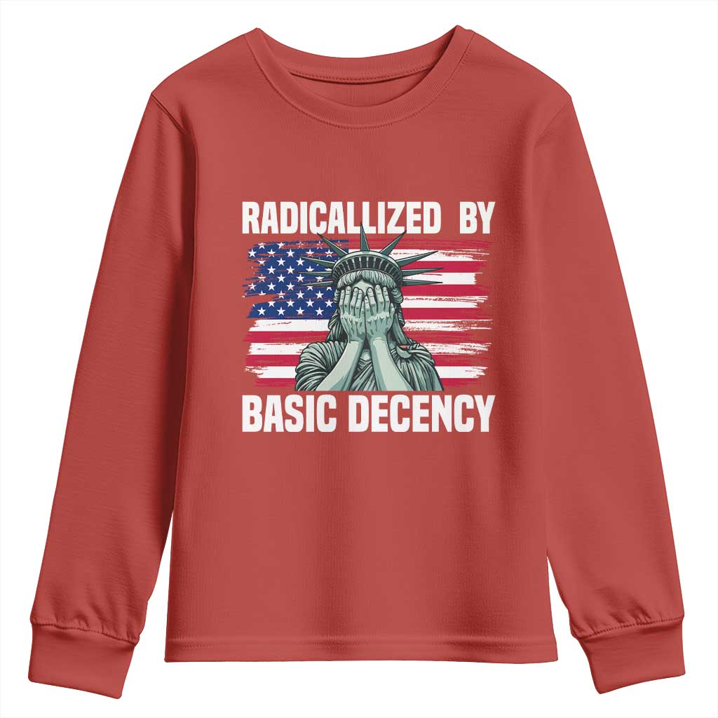 Statue of Liberty Patriotic Youth Sweatshirt Radicalized By Basic Decency - Wonder Print Shop