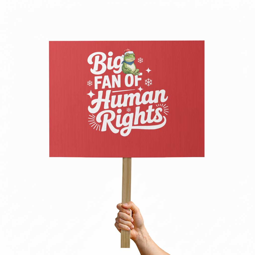Resist Frog Christmas Protest Sign Big Fan Of Human Rights Political Meme - Wonder Print Shop