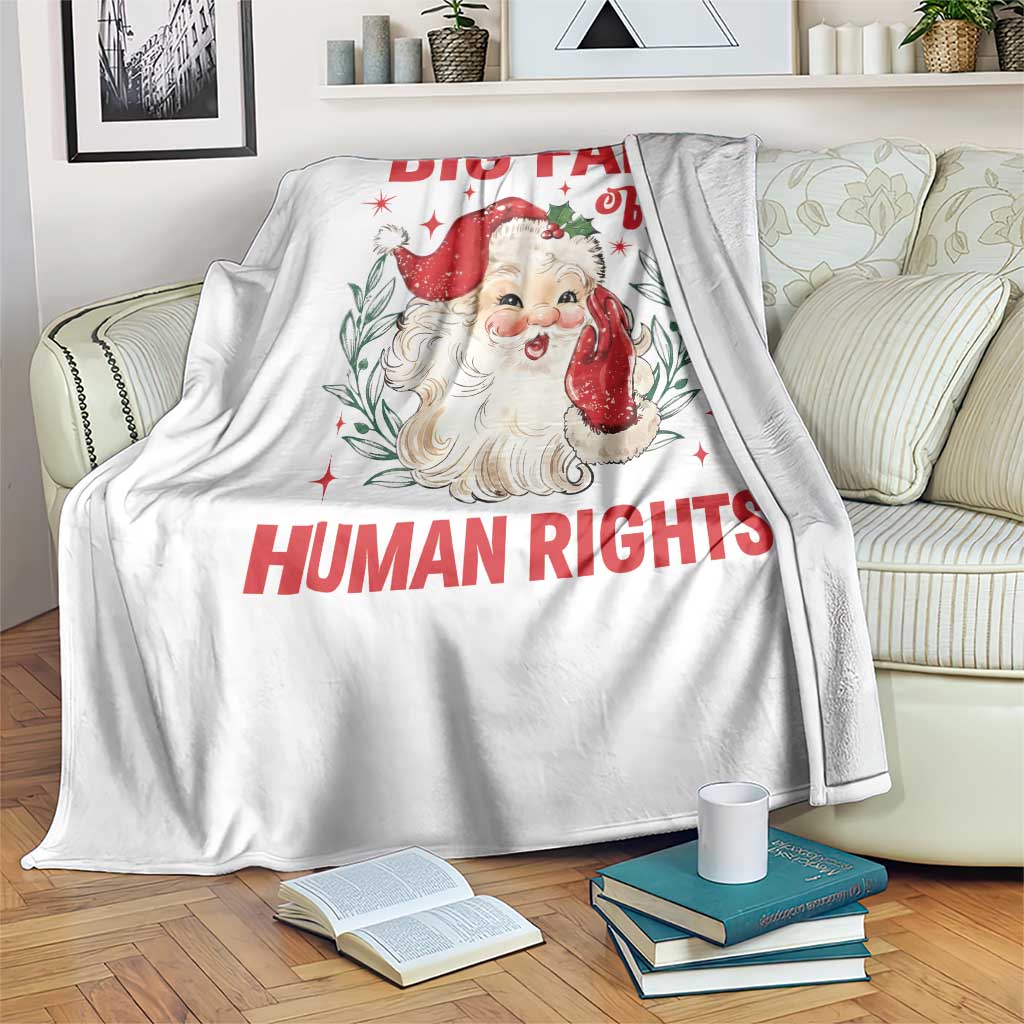 Funny Santa Christmas Throw Blanket Big Fan Of Human Rights - Wonder Print Shop
