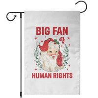 Funny Santa Christmas Garden Flag Big Fan Of Human Rights - Wonder Print Shop