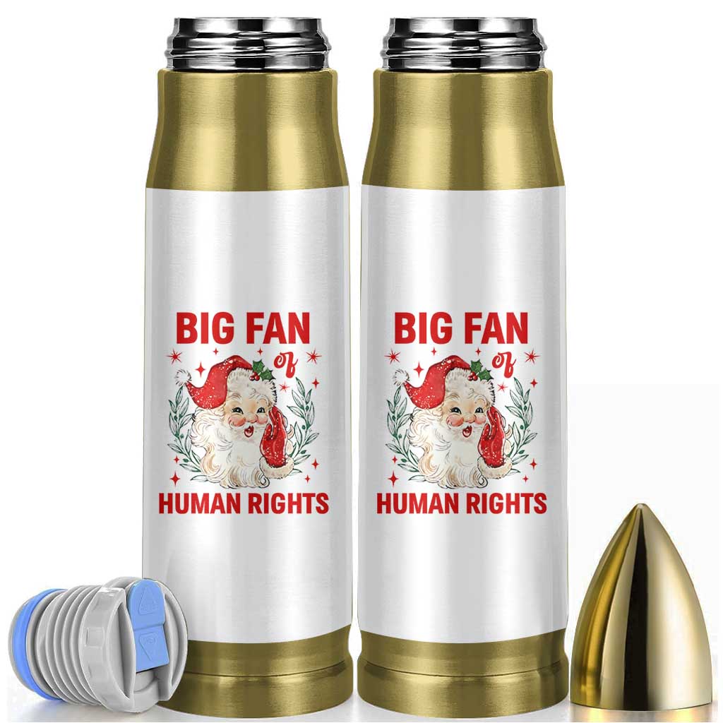 Funny Santa Christmas Bullet Tumbler Big Fan Of Human Rights - Wonder Print Shop