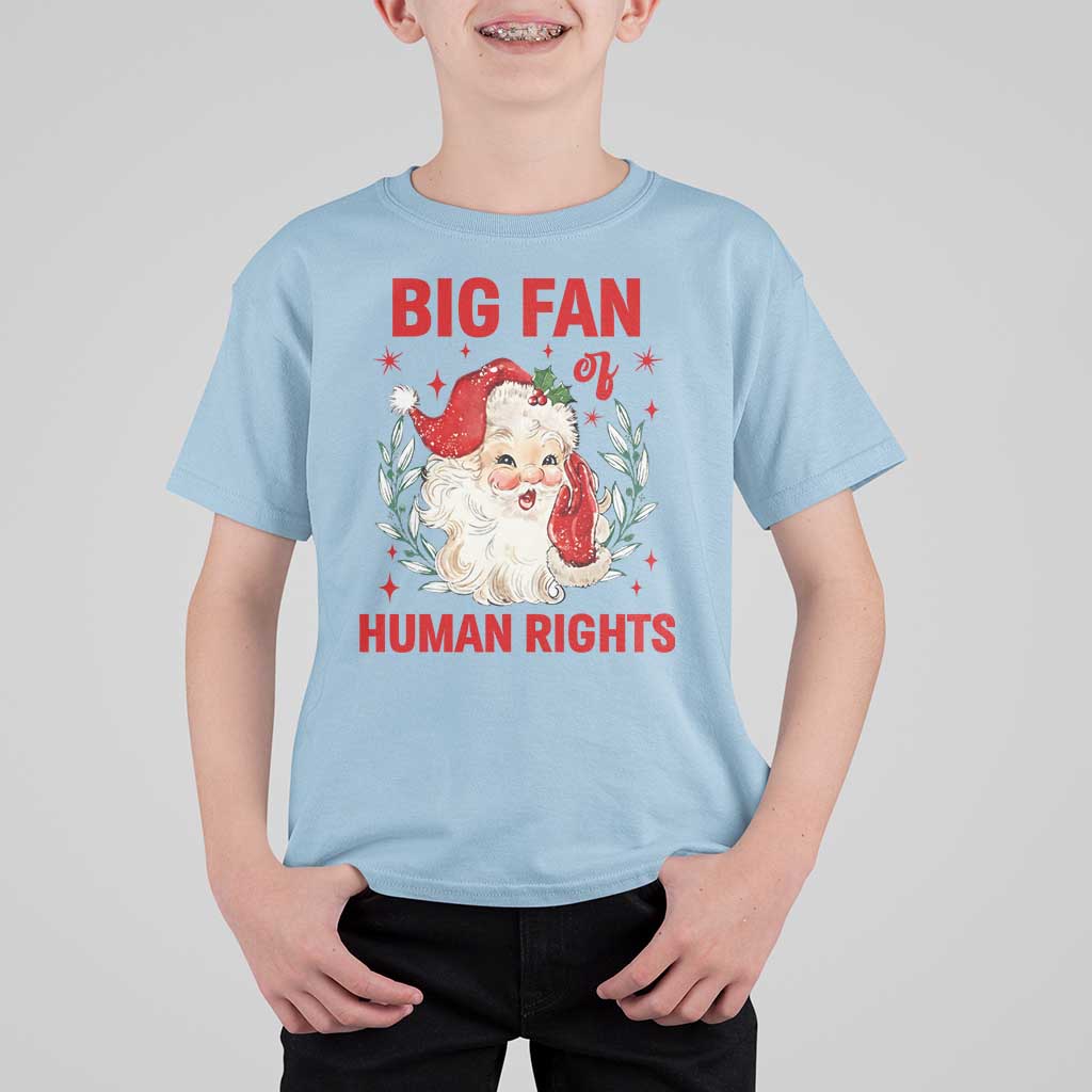 Funny Santa Christmas T Shirt For Kid Big Fan Of Human Rights - Wonder Print Shop