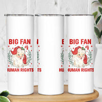Funny Santa Christmas Skinny Tumbler Big Fan Of Human Rights - Wonder Print Shop