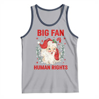 Funny Santa Christmas Tank Top Big Fan Of Human Rights - Wonder Print Shop