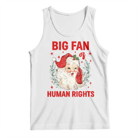 Funny Santa Christmas Tank Top Big Fan Of Human Rights - Wonder Print Shop