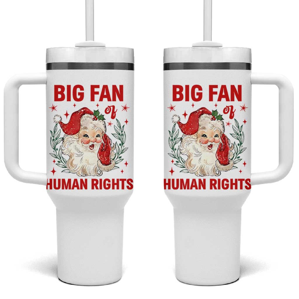 Funny Santa Christmas Tumbler With Handle Big Fan Of Human Rights - Wonder Print Shop