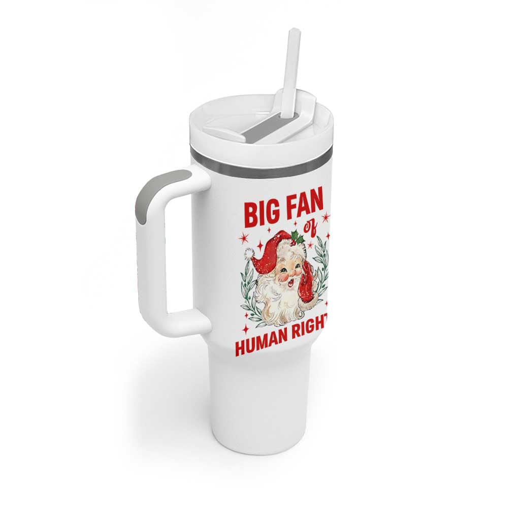 Funny Santa Christmas Tumbler With Handle Big Fan Of Human Rights - Wonder Print Shop