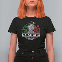 Chinga La Migra T Shirt For Women Immigration Rights Anti Fascism Protest - Wonder Print Shop