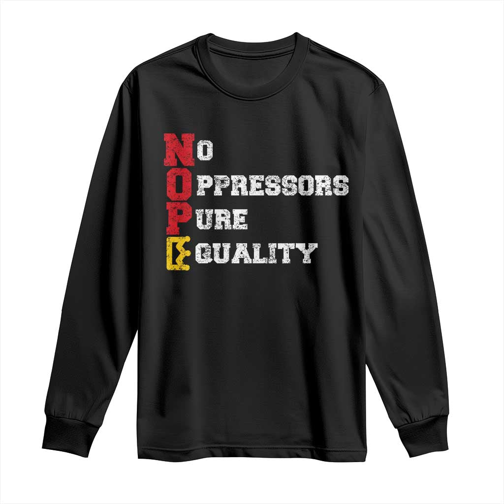 No Kings Long Sleeve Shirt No Oppressors Pure Equality - Wonder Print Shop