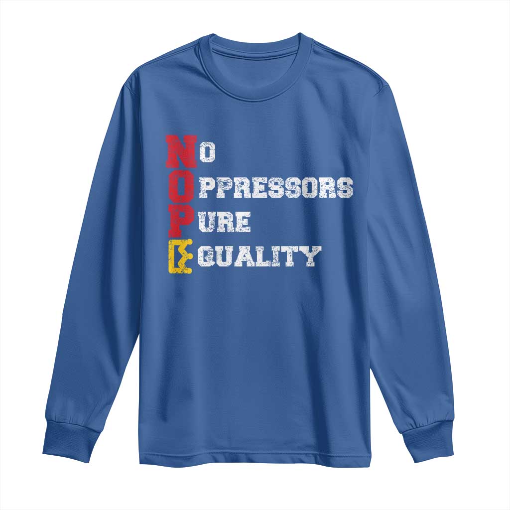 No Kings Long Sleeve Shirt No Oppressors Pure Equality - Wonder Print Shop