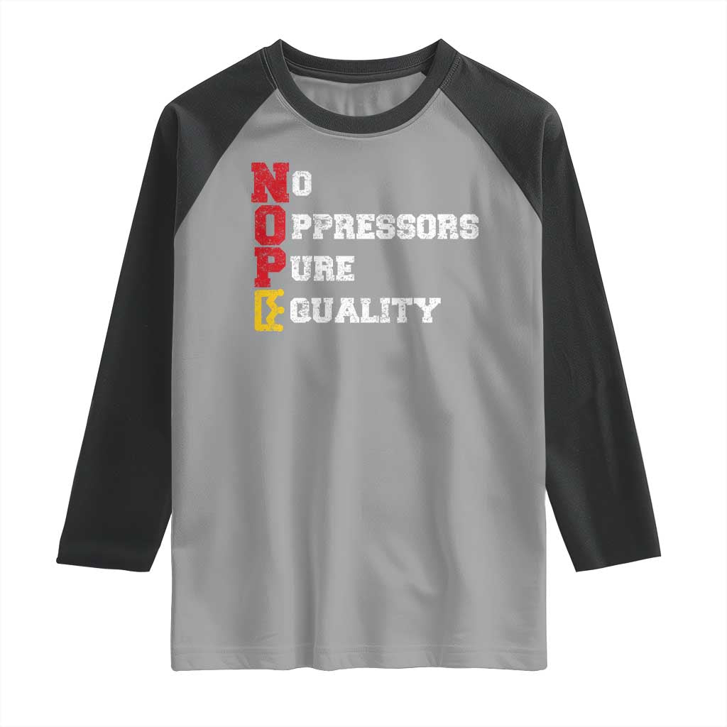 No Kings Raglan Shirt No Oppressors Pure Equality - Wonder Print Shop