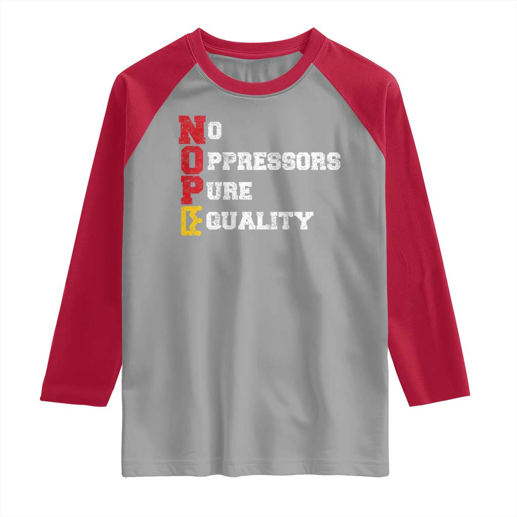 No Kings Raglan Shirt No Oppressors Pure Equality - Wonder Print Shop
