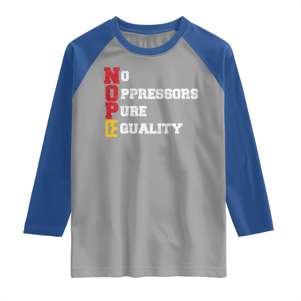 No Kings Raglan Shirt No Oppressors Pure Equality - Wonder Print Shop