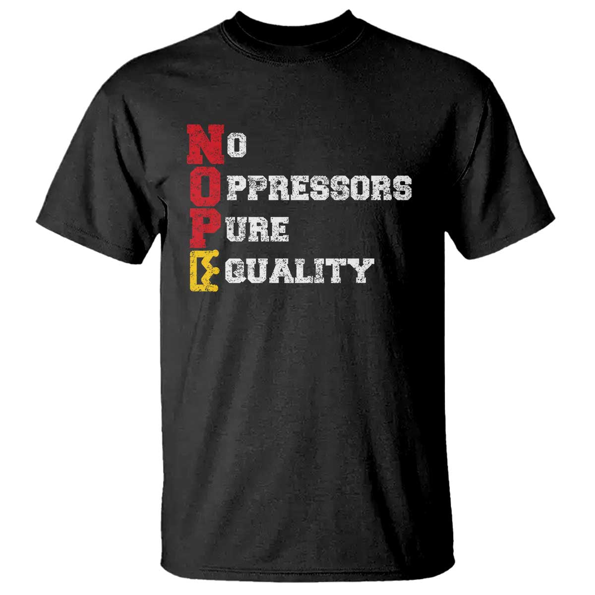 No Kings T Shirt No Oppressors Pure Equality - Wonder Print Shop