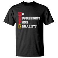 No Kings T Shirt No Oppressors Pure Equality - Wonder Print Shop