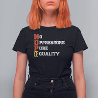 No Kings T Shirt For Women No Oppressors Pure Equality - Wonder Print Shop