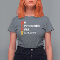 No Kings T Shirt For Women No Oppressors Pure Equality - Wonder Print Shop
