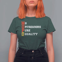 No Kings T Shirt For Women No Oppressors Pure Equality - Wonder Print Shop