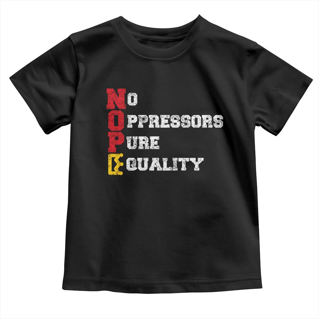 No Kings Toddler T Shirt No Oppressors Pure Equality - Wonder Print Shop