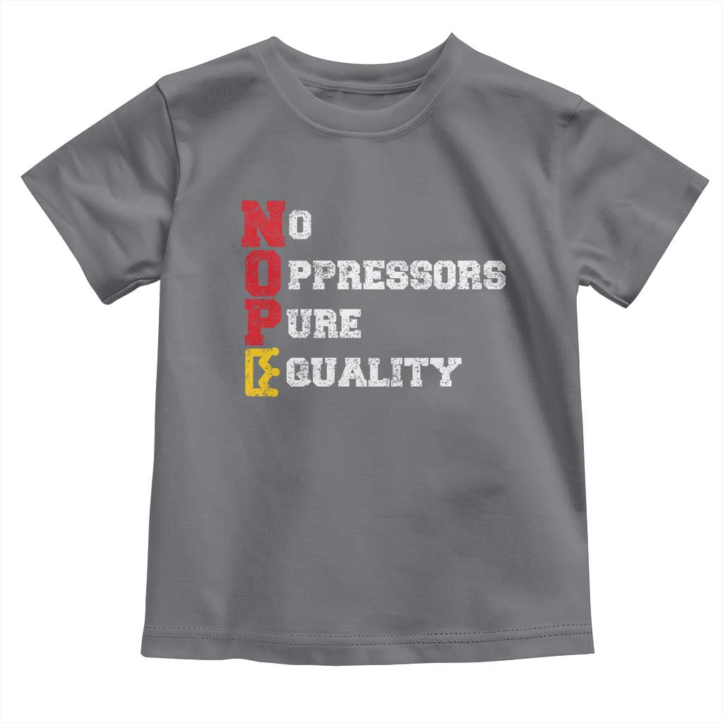 No Kings Toddler T Shirt No Oppressors Pure Equality - Wonder Print Shop