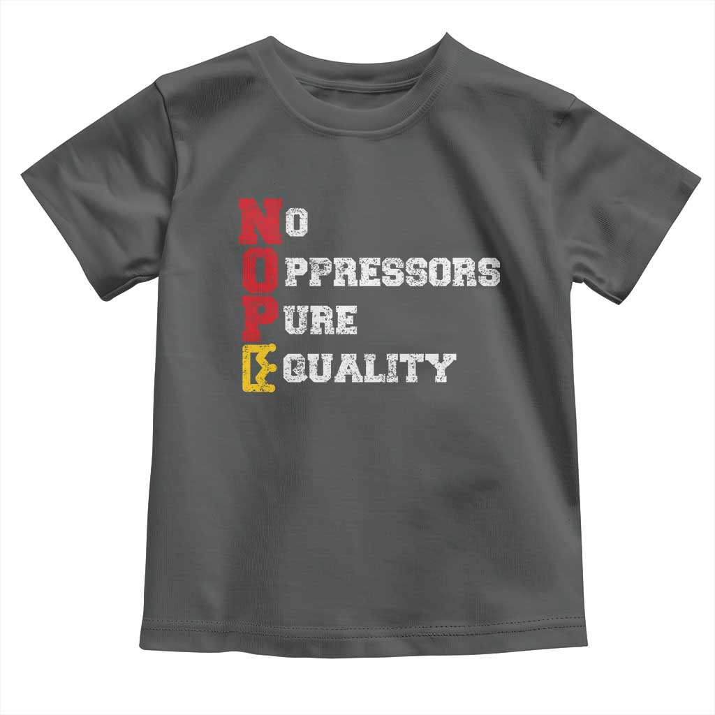No Kings Toddler T Shirt No Oppressors Pure Equality - Wonder Print Shop