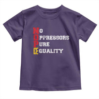 No Kings Toddler T Shirt No Oppressors Pure Equality - Wonder Print Shop