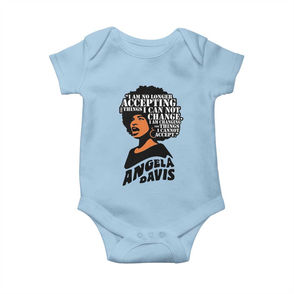 Angela Davis Inspirational Quote Baby Onesie I Am No Longer Accepting The Things I Cannot Change - Wonder Print Shop