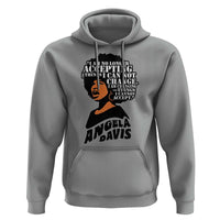 Angela Davis Inspirational Quote Hoodie I Am No Longer Accepting The Things I Cannot Change - Wonder Print Shop