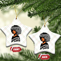 Angela Davis Inspirational Quote Ceramic Ornament I Am No Longer Accepting The Things I Cannot Change - Wonder Print Shop