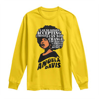 Angela Davis Inspirational Quote Long Sleeve Shirt I Am No Longer Accepting The Things I Cannot Change - Wonder Print Shop