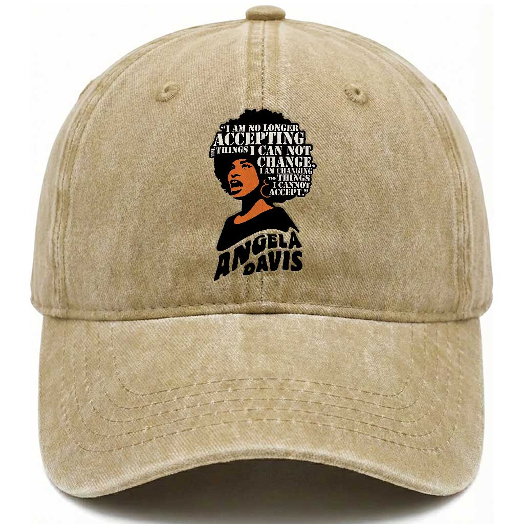 Angela Davis Inspirational Quote Washed Cotton Baseball Cap I Am No Longer Accepting The Things I Cannot Change