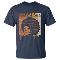 Angela Davis Quote T Shirt I Am No Longer Accepting The Things I Cannot Change - Wonder Print Shop