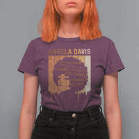 Angela Davis Quote T Shirt For Women I Am No Longer Accepting The Things I Cannot Change - Wonder Print Shop