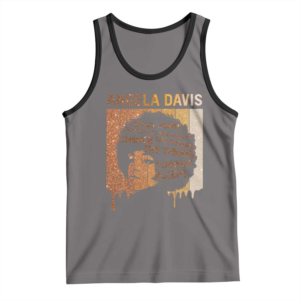 Angela Davis Quote Tank Top I Am No Longer Accepting The Things I Cannot Change - Wonder Print Shop