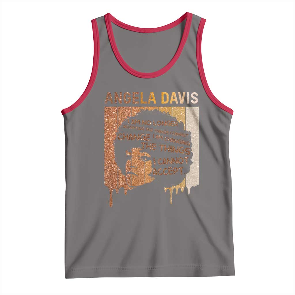 Angela Davis Quote Tank Top I Am No Longer Accepting The Things I Cannot Change - Wonder Print Shop