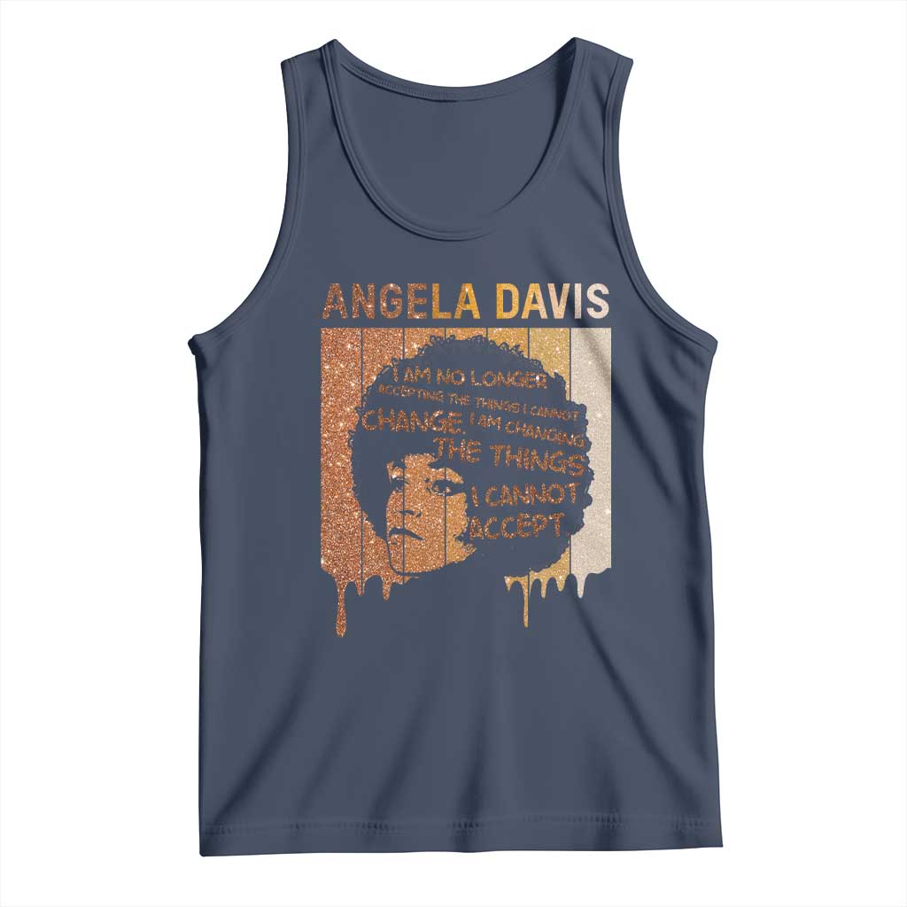 Angela Davis Quote Tank Top I Am No Longer Accepting The Things I Cannot Change - Wonder Print Shop