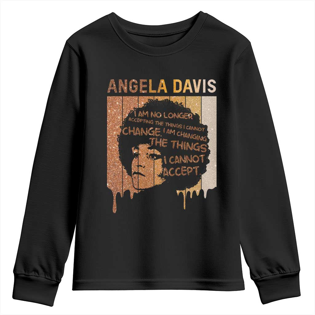 Angela Davis Quote Youth Sweatshirt I Am No Longer Accepting The Things I Cannot Change - Wonder Print Shop