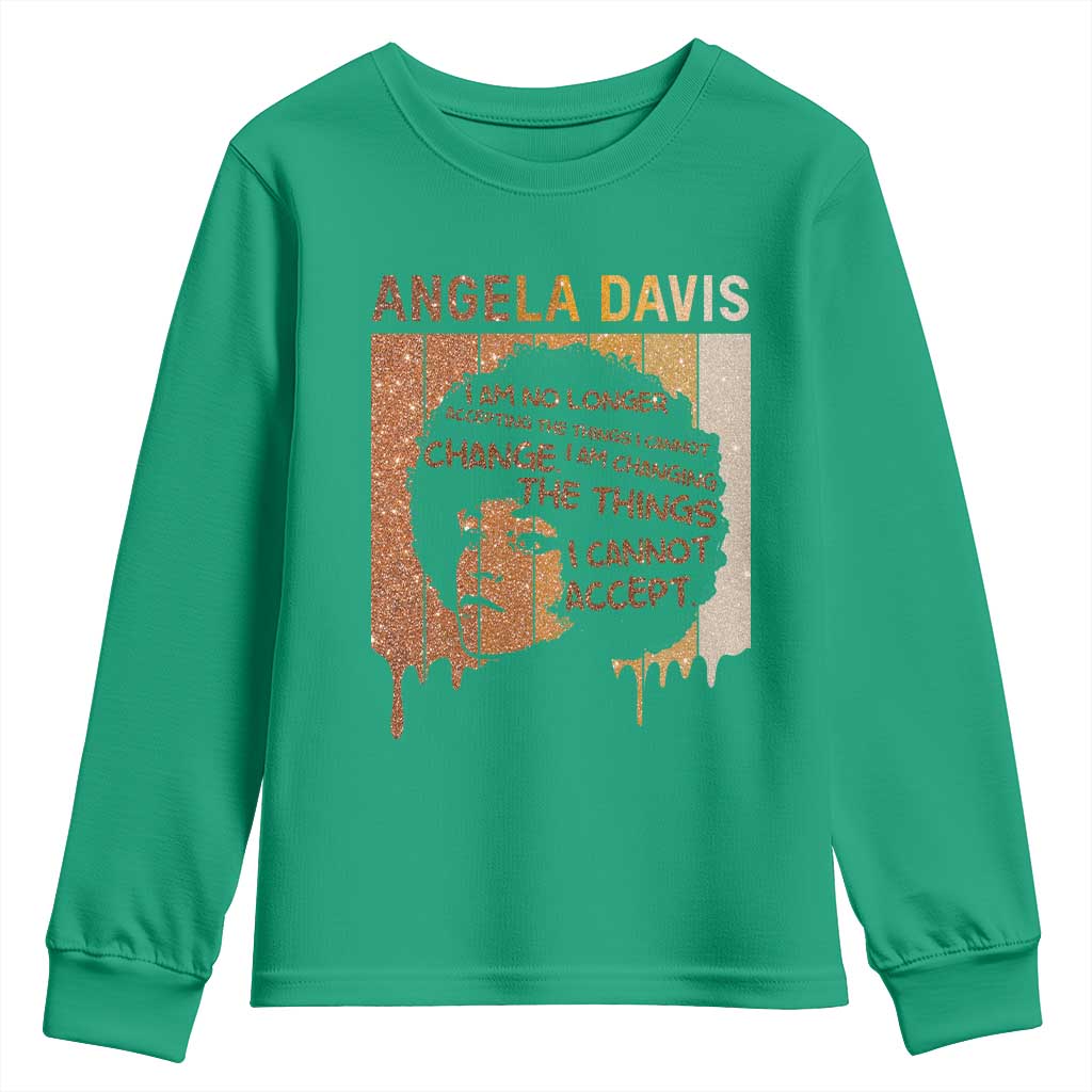 Angela Davis Quote Youth Sweatshirt I Am No Longer Accepting The Things I Cannot Change - Wonder Print Shop