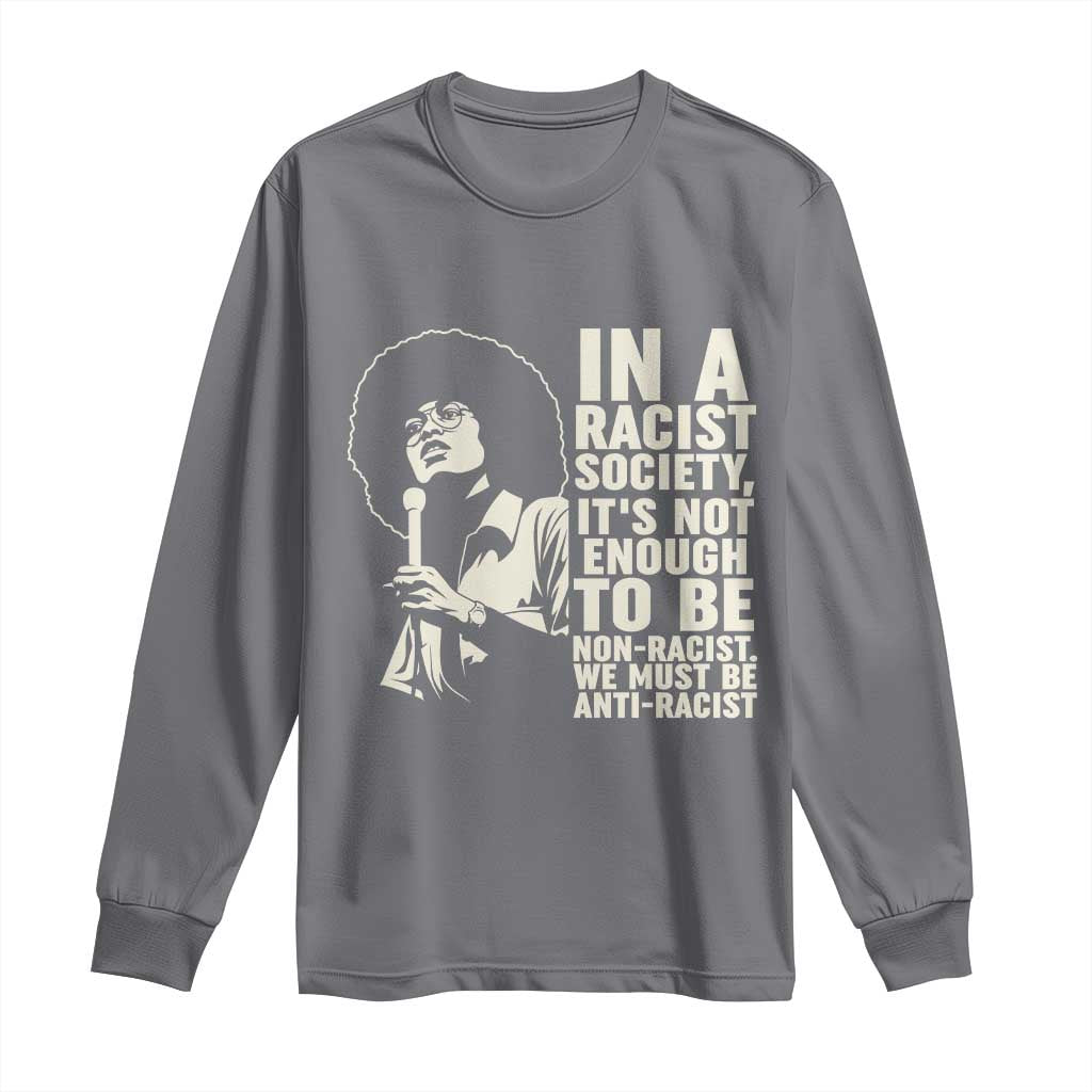 Angela Davis Inspirational Quote Long Sleeve Shirt - Wonder Print Shop